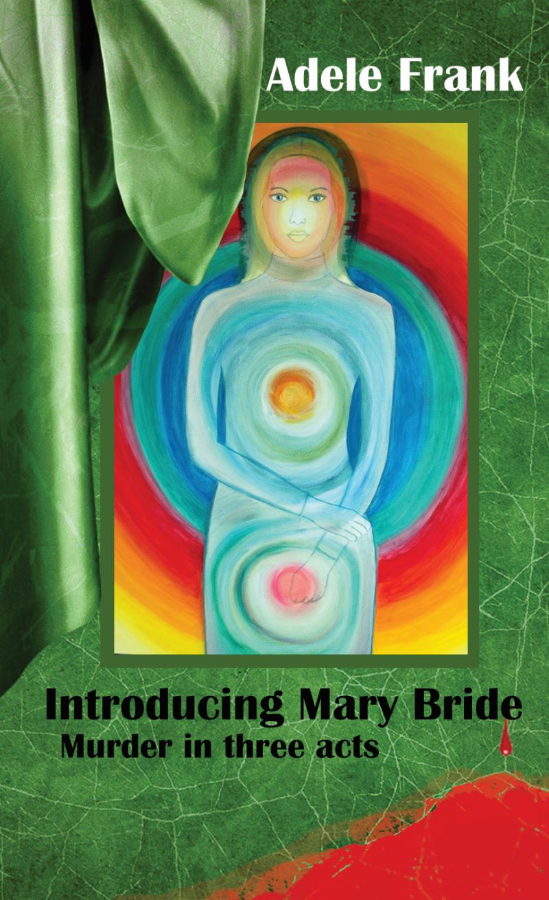Adele Frank: Introducing Mary Bride