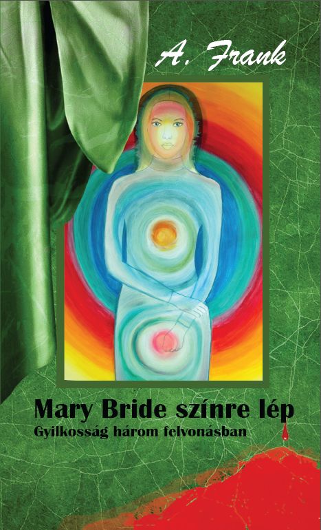 Mary Bride színre lép